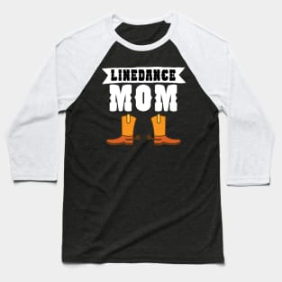 Linedance mom Baseball T-Shirt